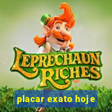 placar exato hoje