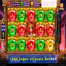 robo jogos virtuais bet365