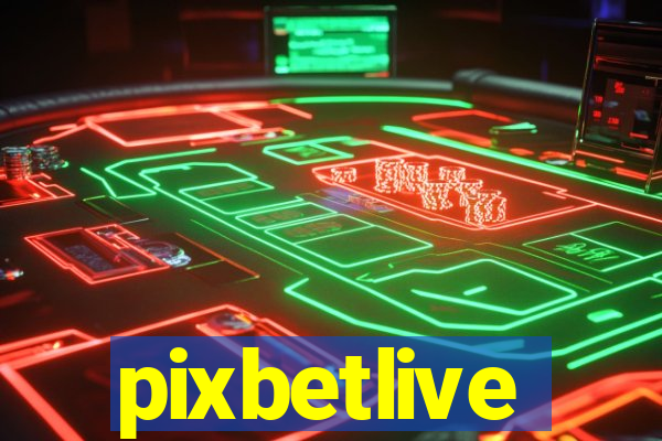 pixbetlive