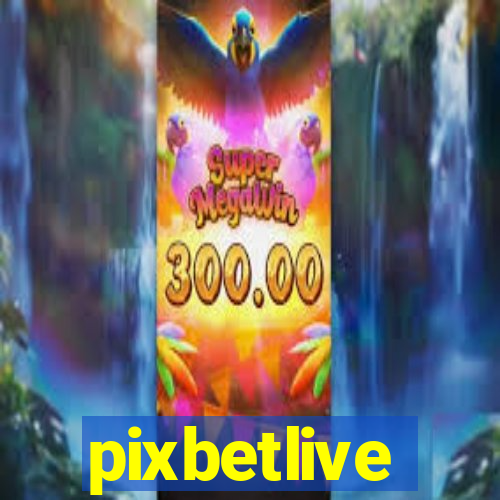 pixbetlive