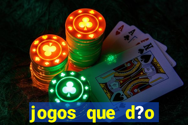 jogos que d?o dinheiro pix