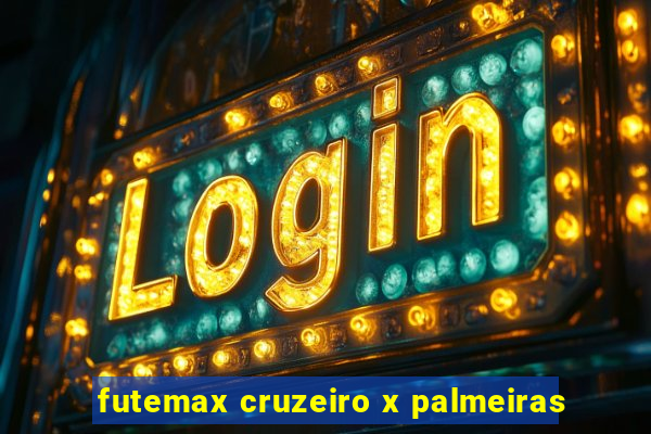 futemax cruzeiro x palmeiras