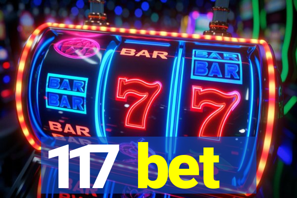 117 bet