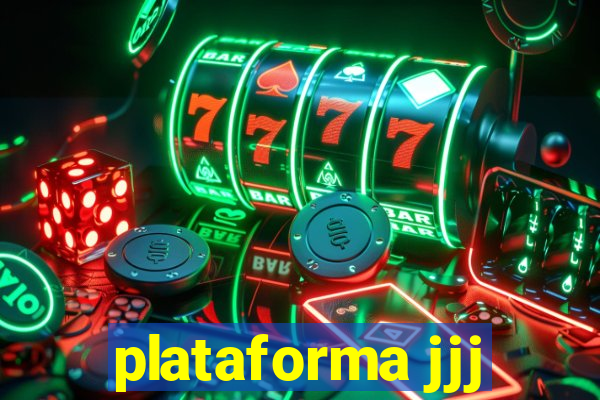 plataforma jjj