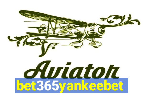 bet365yankeebet