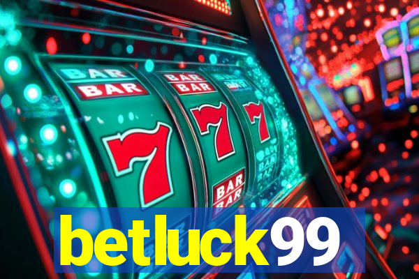 betluck99