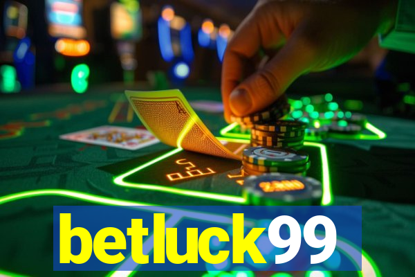 betluck99