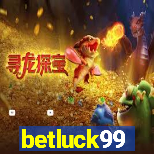 betluck99