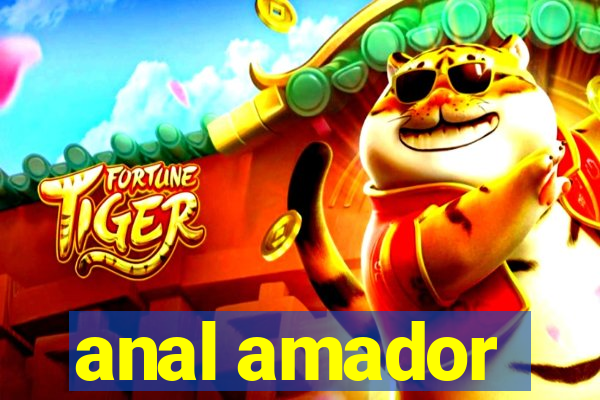 anal amador