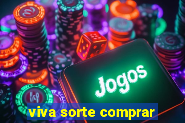 viva sorte comprar