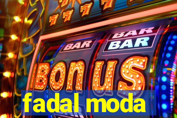 fadal moda