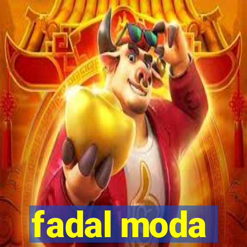 fadal moda