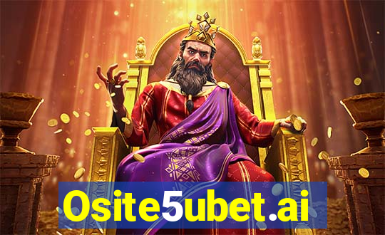 Osite5ubet.ai