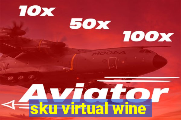 sku virtual wine