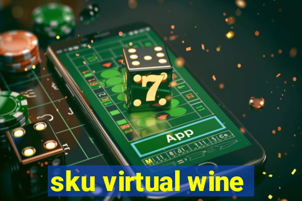 sku virtual wine