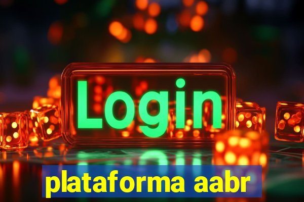 plataforma aabr