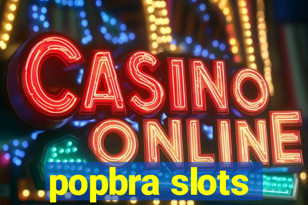 popbra slots