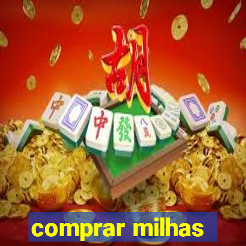 comprar milhas