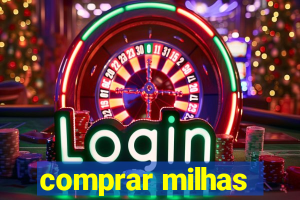 comprar milhas