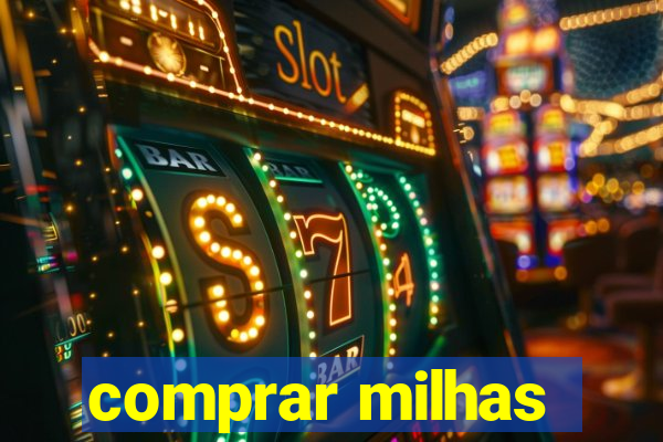 comprar milhas