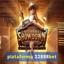 plataforma 22888bet