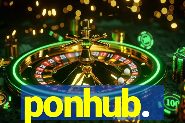 ponhub.