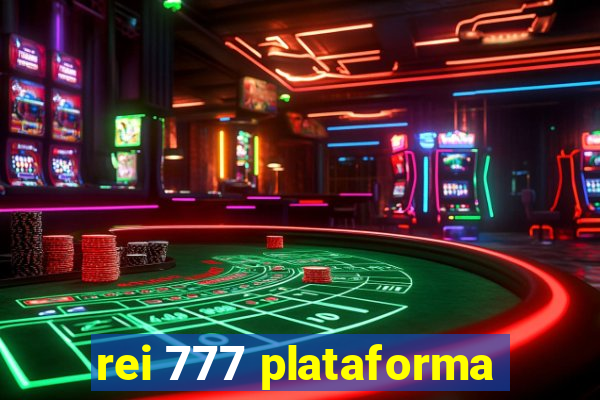 rei 777 plataforma