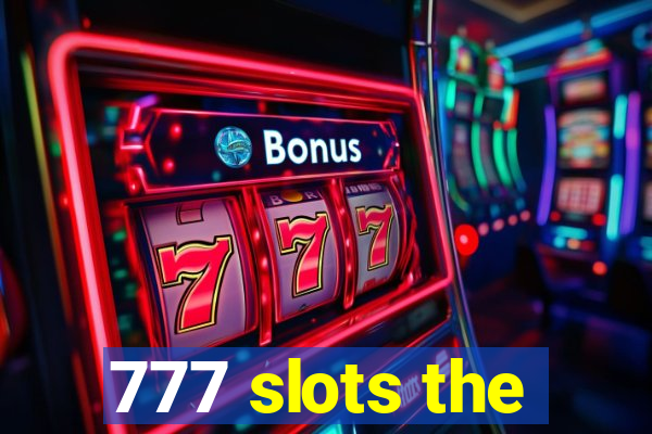 777 slots the