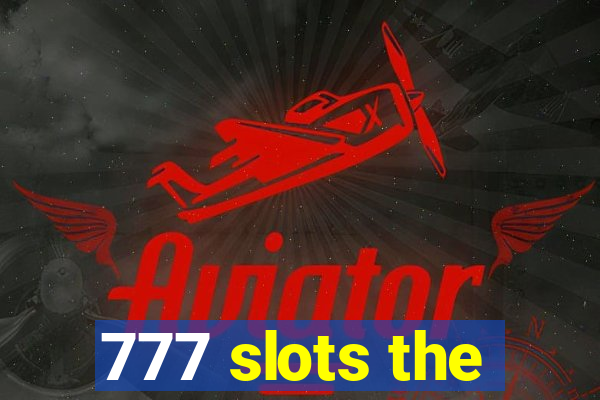 777 slots the