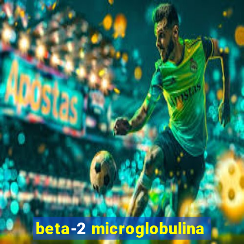 beta-2 microglobulina