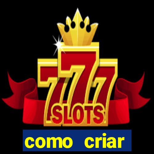 como criar plataforma de slots