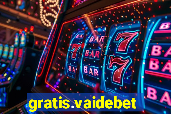 gratis.vaidebet