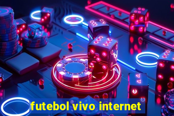 futebol vivo internet