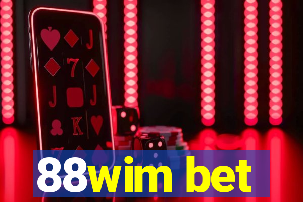 88wim bet