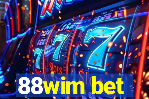 88wim bet