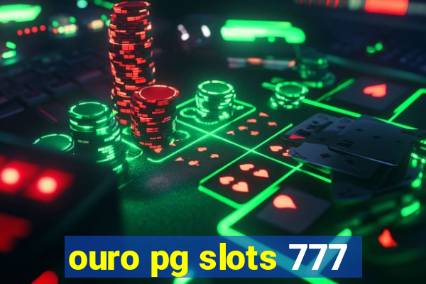 ouro pg slots 777