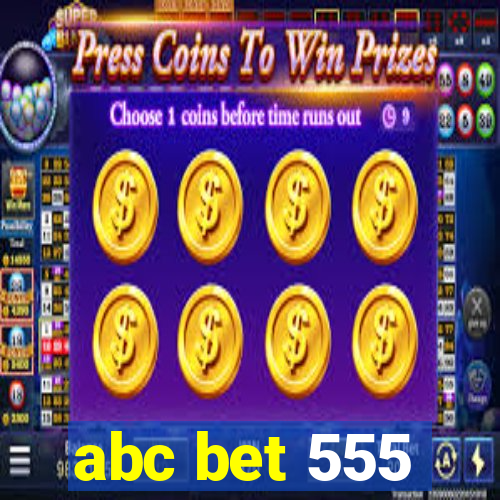 abc bet 555