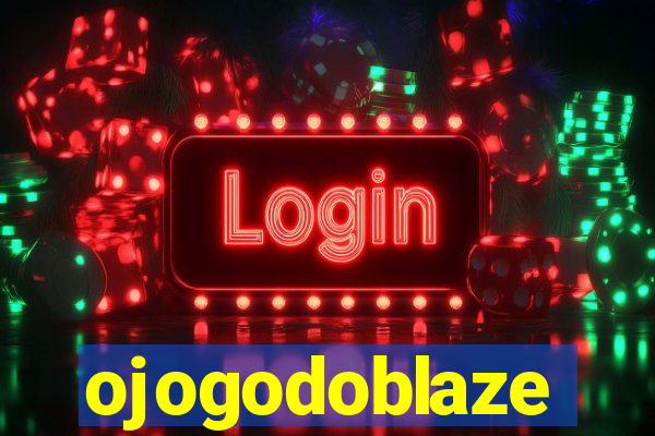 ojogodoblaze