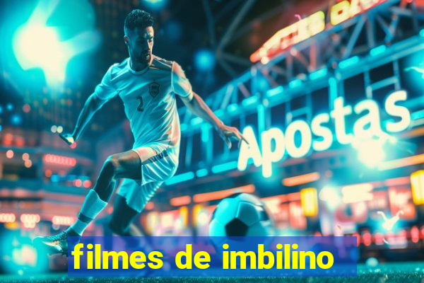 filmes de imbilino