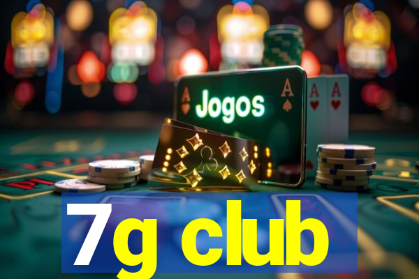 7g club