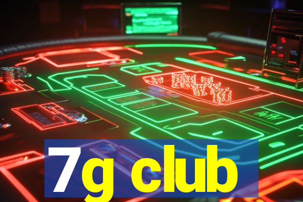 7g club