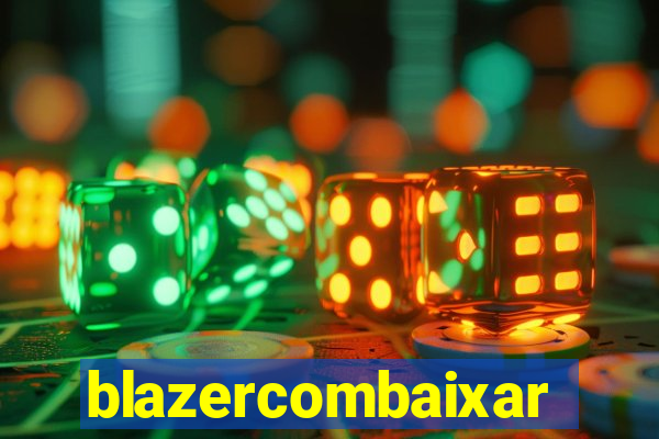 blazercombaixar