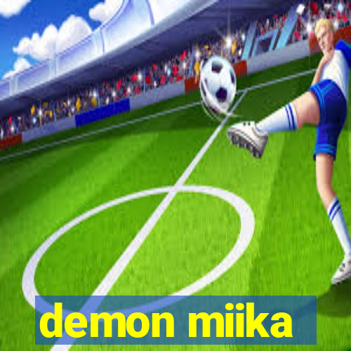 demon miika