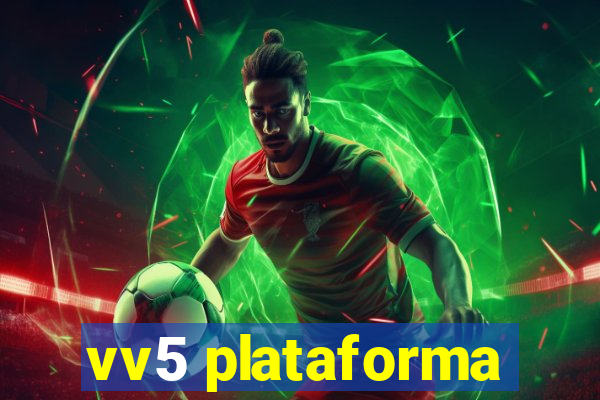 vv5 plataforma