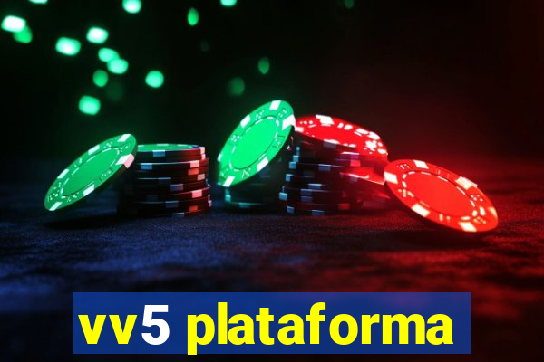 vv5 plataforma