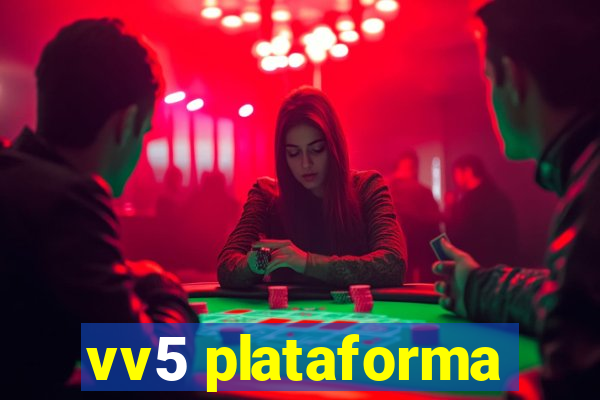 vv5 plataforma