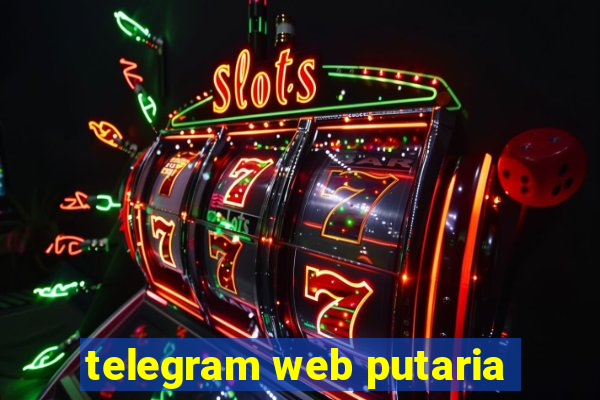 telegram web putaria