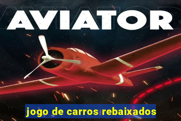 jogo de carros rebaixados