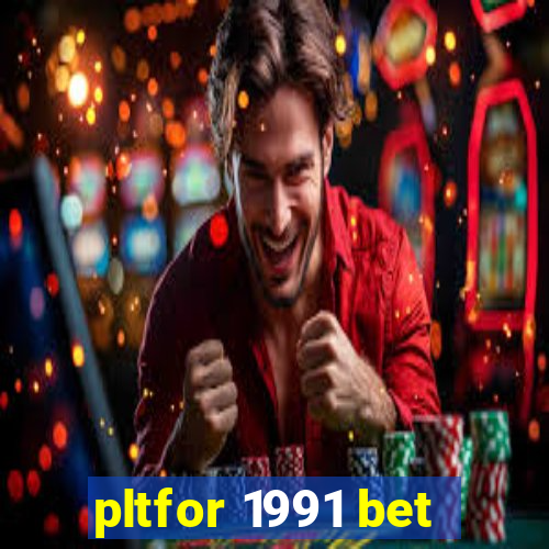 pltfor 1991 bet