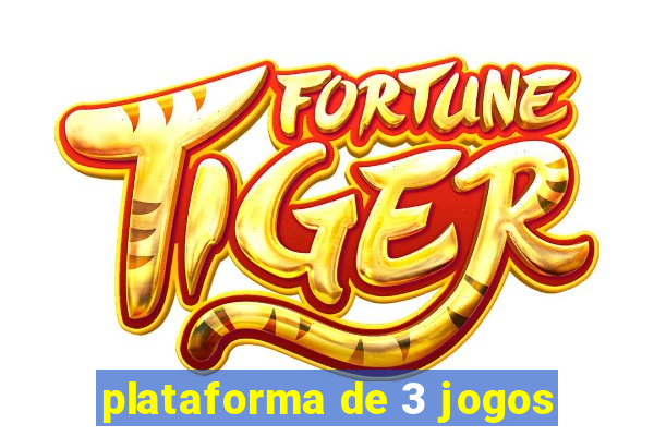 plataforma de 3 jogos